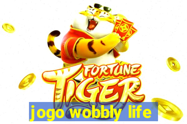 jogo wobbly life